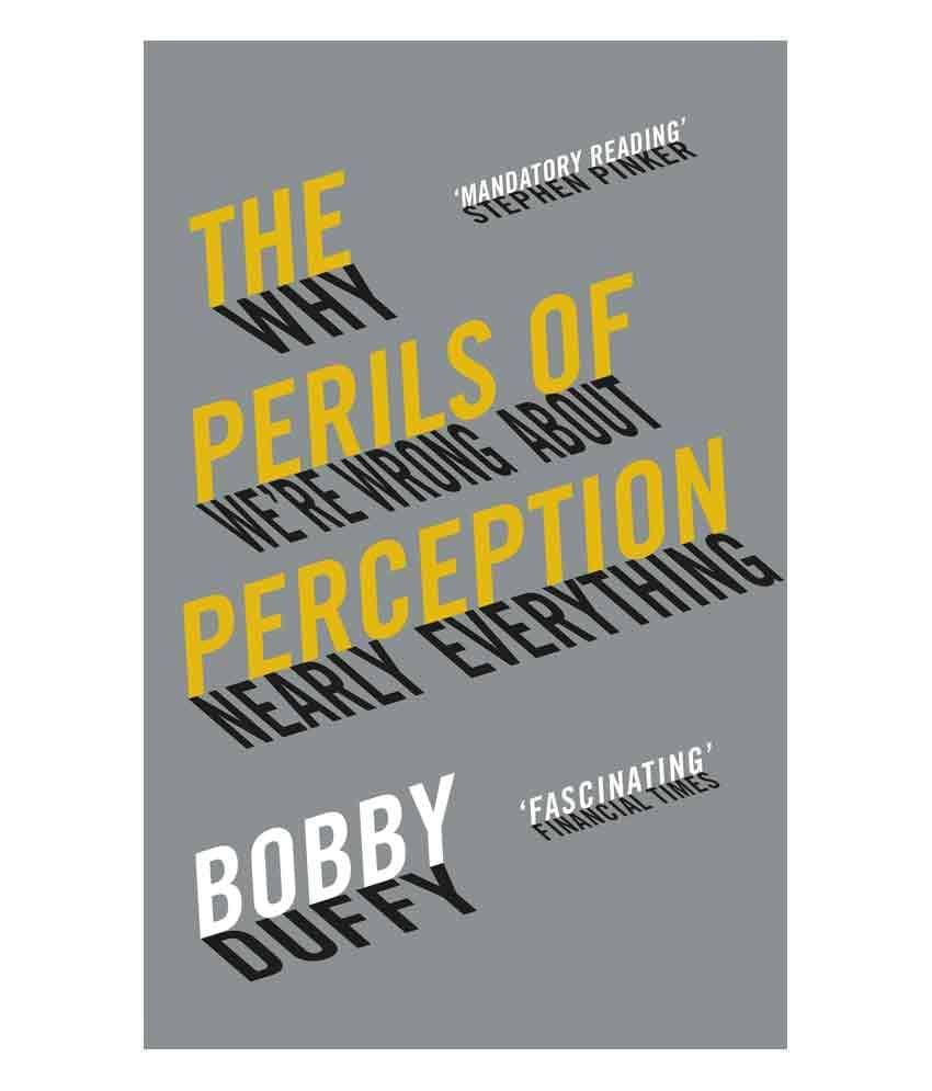     			The Perils Of Perception
