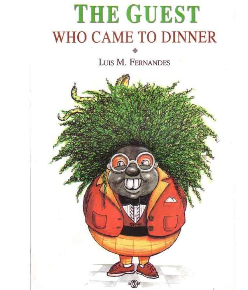 The Guest Who Came To Dinner The Guest Who Came To Dinner