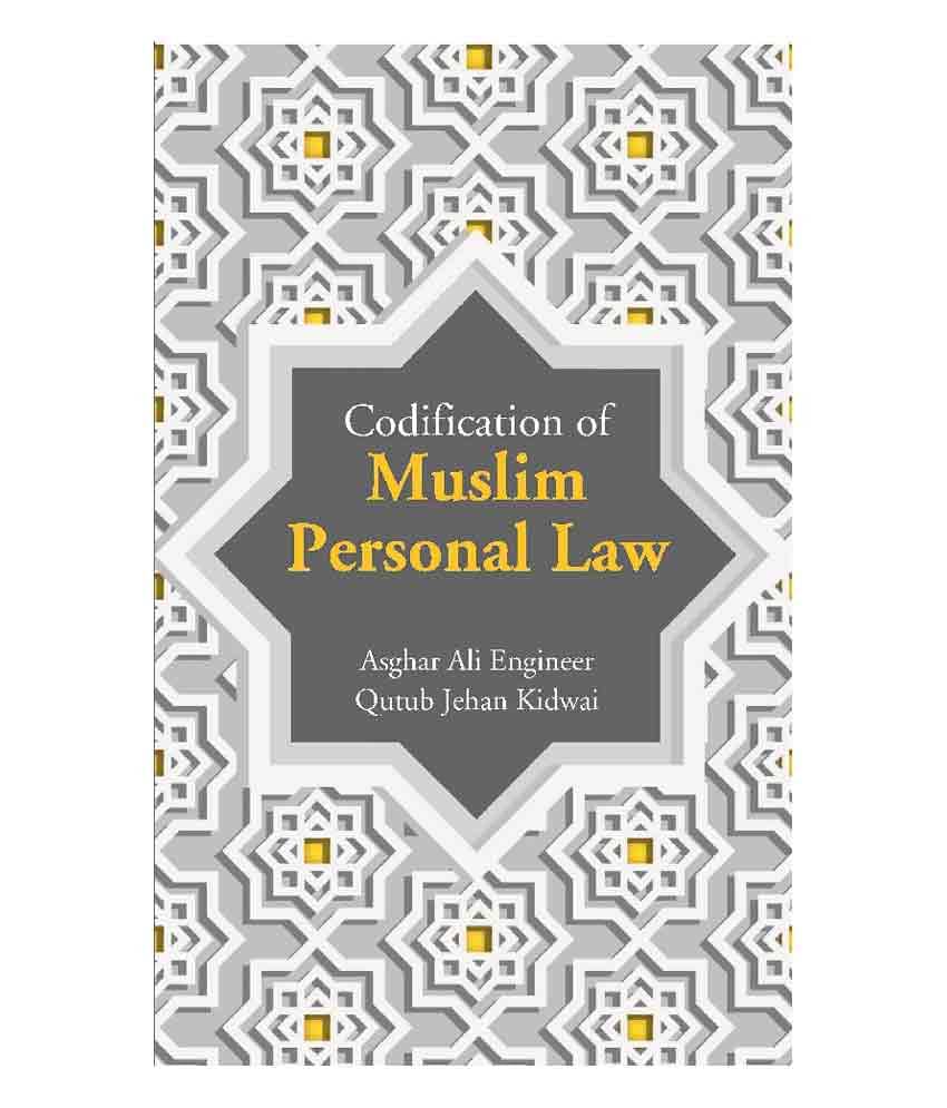     			Codification of Muslim Personal Law
