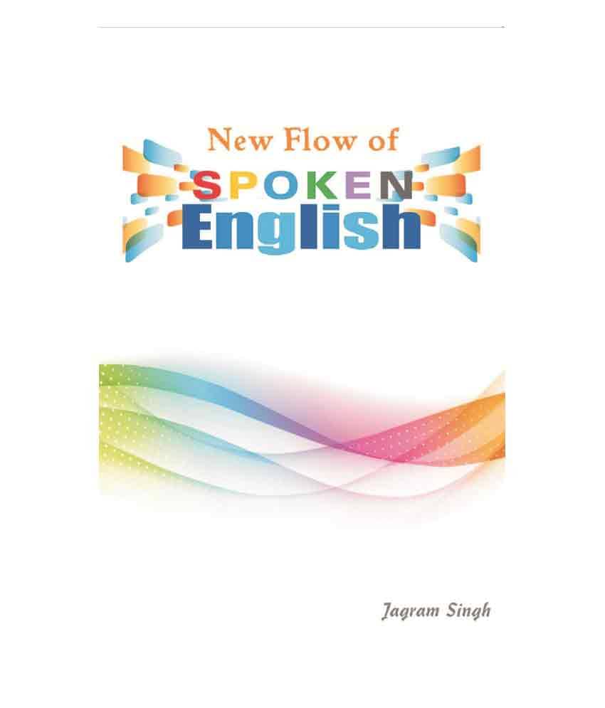 New Flow of Spoken English New Flow of Spoken English