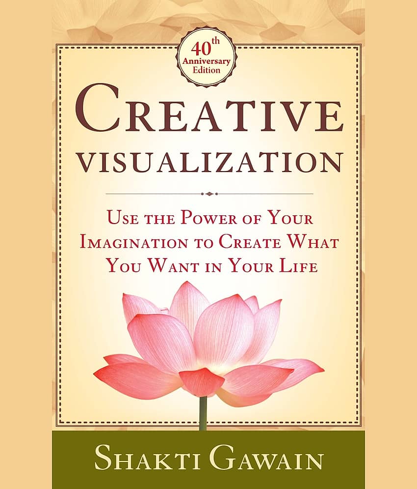 CREATIVE VISUALIZATION:USE THE POWER OF YOUR IMAGINATION TO CREATE WHAT YOU WANT IN LIFE - Stationery | Buy online on ZillyBuy