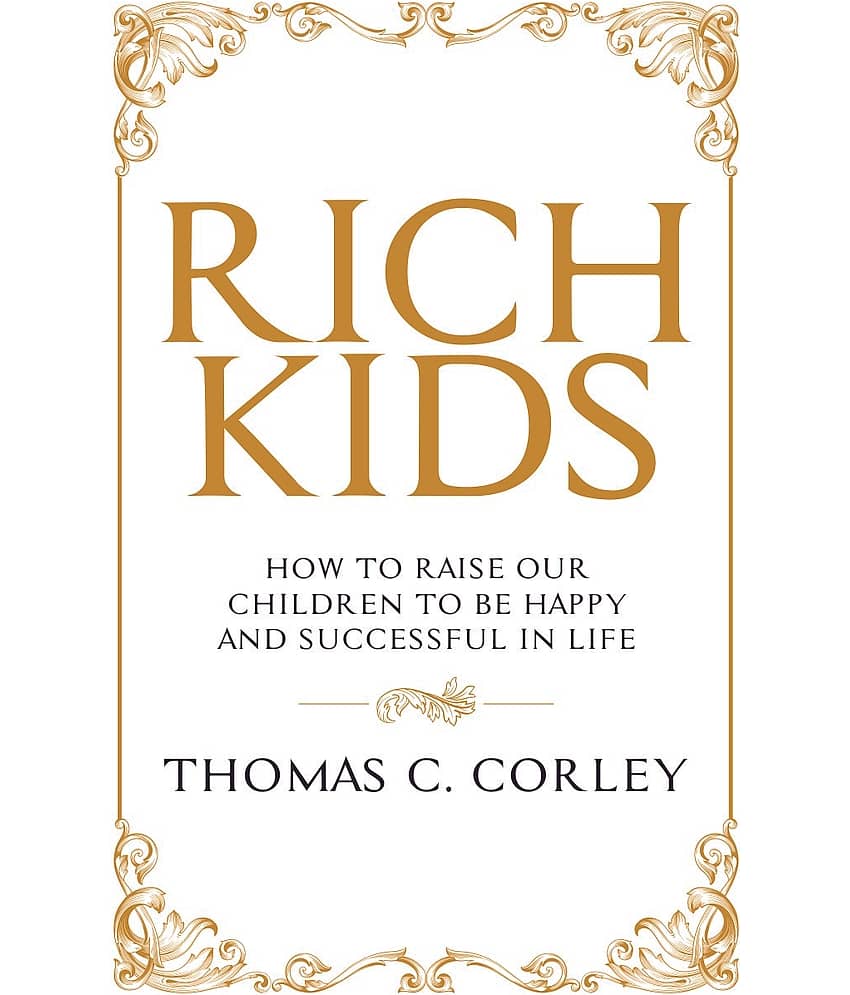 RICH KIDS:HOW TO RAISE OUR CHILDREN TO BE HAPPY AND SUCCESSFUL IN LIFE - Stationery | Buy online on ZillyBuy