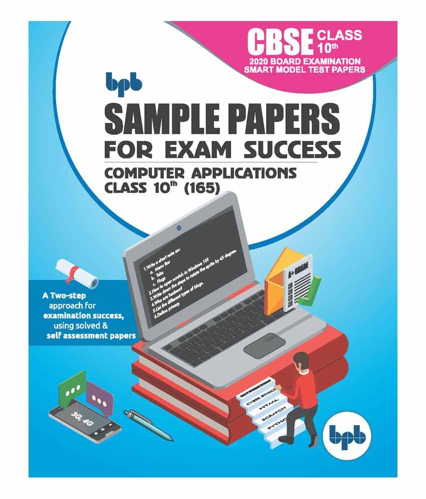 Sample Papers for Exam Success Computer Applications CBSE Class 10th (165) Sample Papers for Exam Success Computer Applications CBSE Class 10th (165)