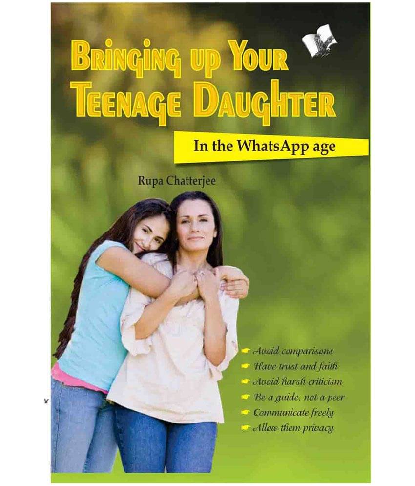     			Bringing up your Teenage Daughter-In the WhatsApp Age