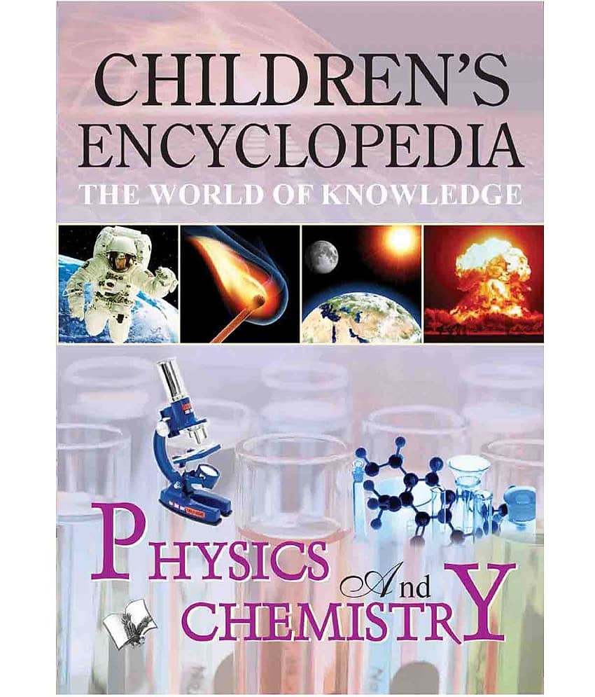 CHILDREN'S ENCYCLOPEDIA - PHYSICS AND CHEMISTRY - Stationery | Buy online on ZillyBuy