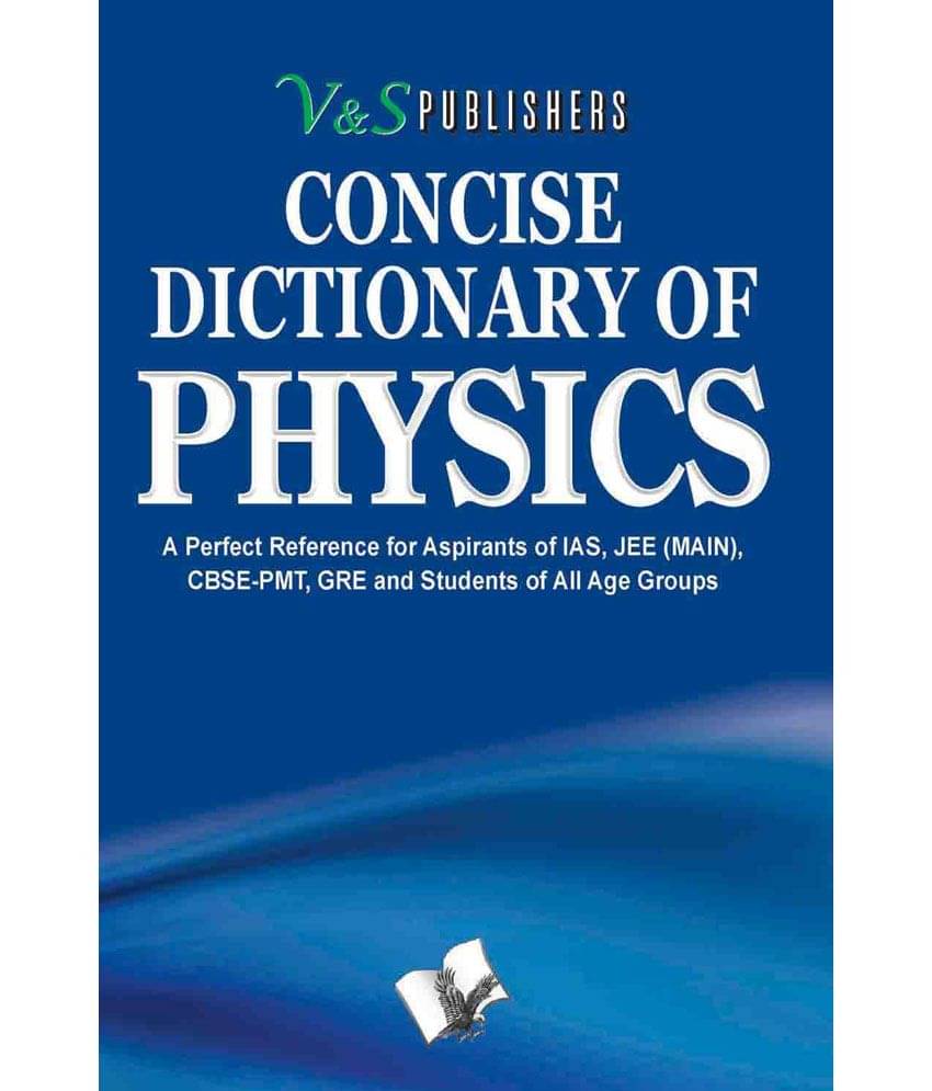     			CONCISE DICTIONARY OF PHYSICS