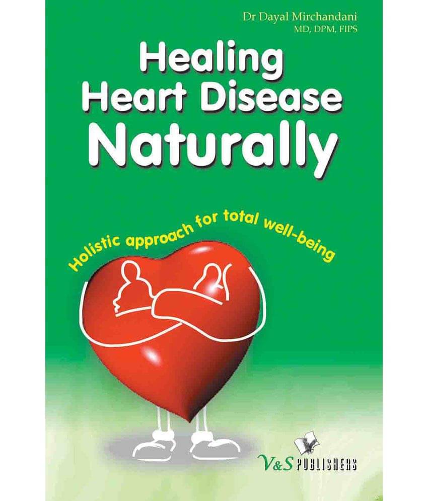     			Healing Heart Diseases Naturally