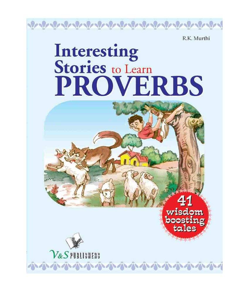 Interesting Stories To Learn Proverbs Interesting Stories To Learn Proverbs