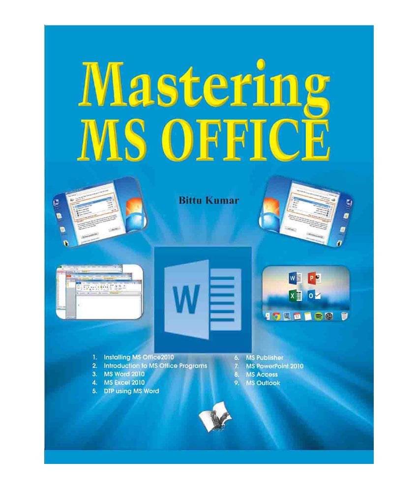 Mastering MS Office - Computer skill development: Be future ready Mastering MS Office - Computer skill development: Be future ready