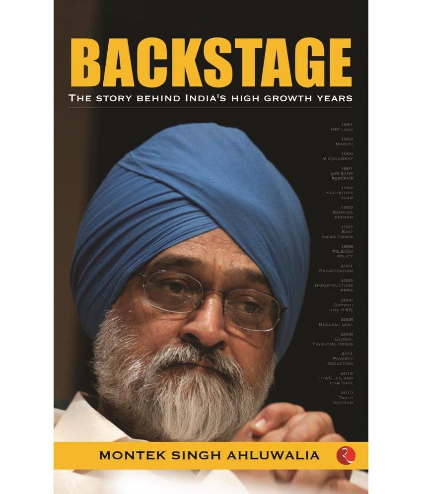 Backstage: The Story Behind India's High Growth Years by Montek Singh Ahluwalia Backstage: The Story Behind India's High Growth Years by Montek Singh Ahluwalia