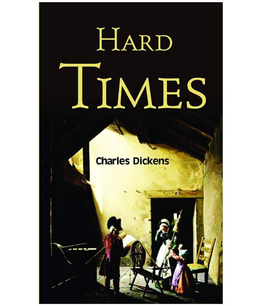     			Hard Times by Charles Dickens