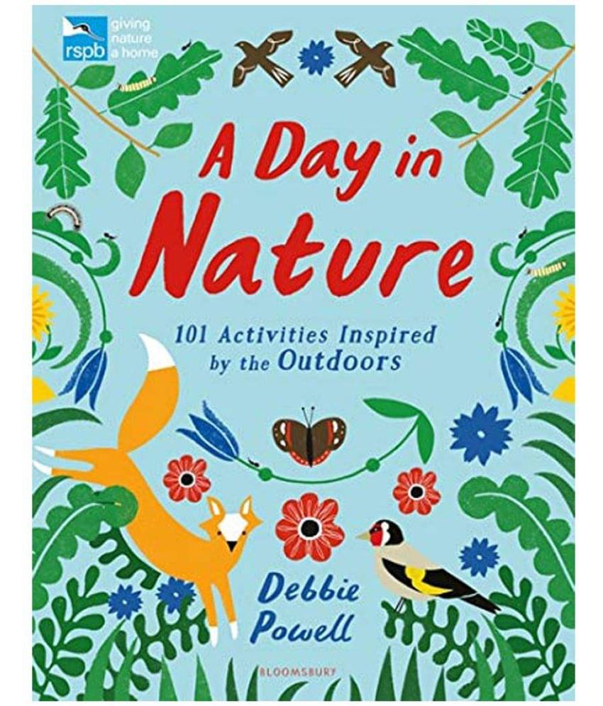 RSPB: A Day in Nature 101 Activities Inspired by the Outdoors     			RSPB: A Day in Nature 101 Activities Inspired by the Outdoors