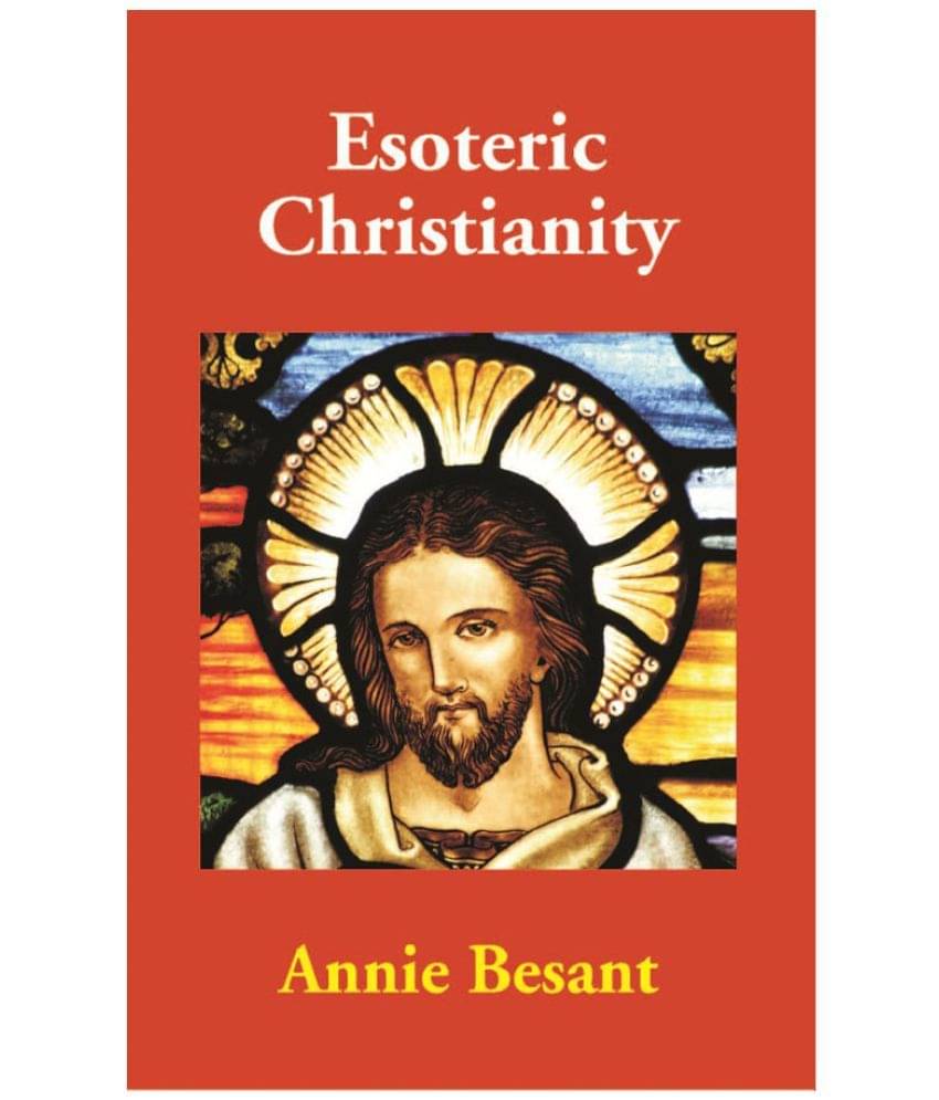 Esoteric Christianity     			Esoteric Christianity
