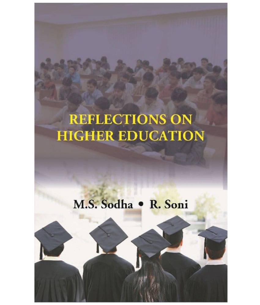 Reflections on Higher Education Reflections on Higher Education
