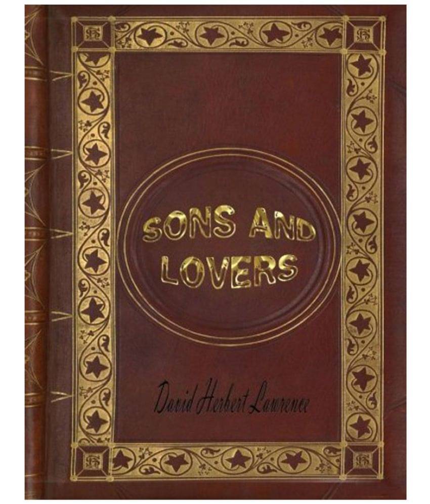 Sons and Lovers Sons and Lovers