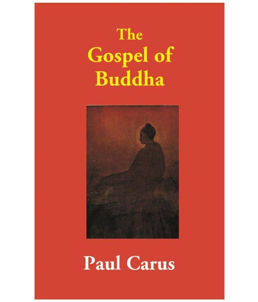 The Gospel of Buddha     			The Gospel of Buddha
