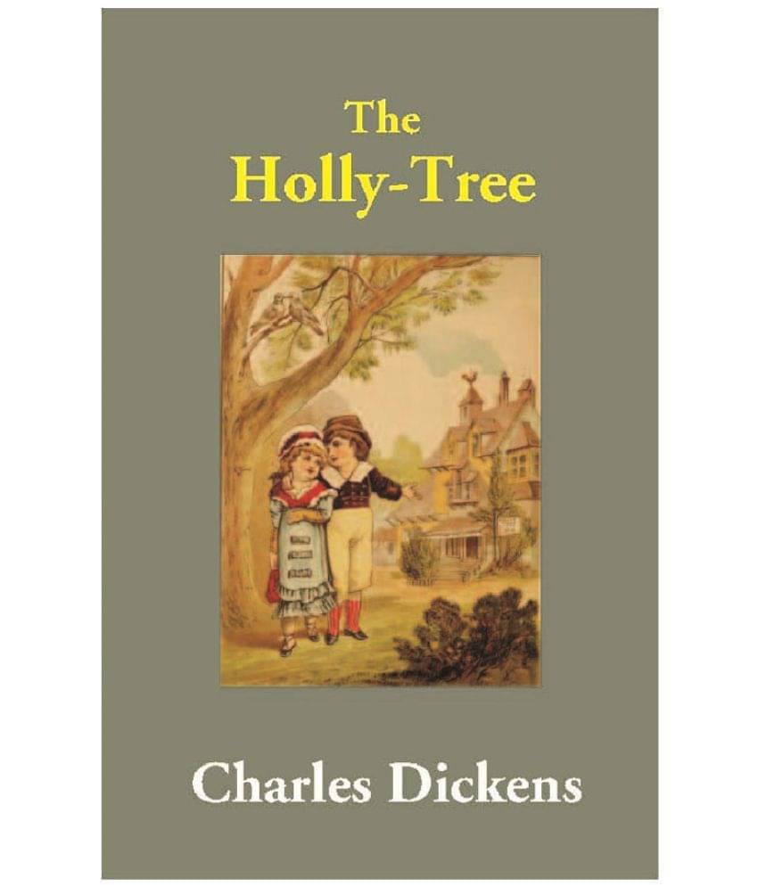 The Holly-Tree The Holly-Tree
