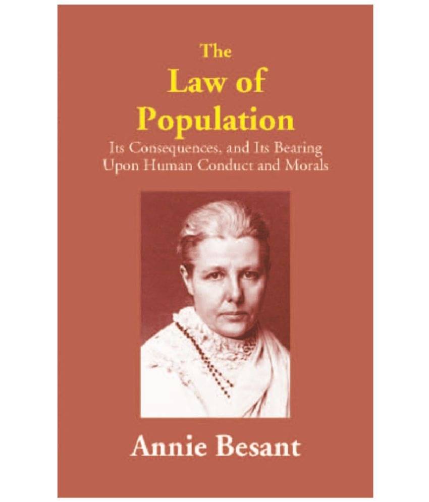     			The Law of Population: Its Consequences, and Its Bearing Upon Human Conduct and Morals