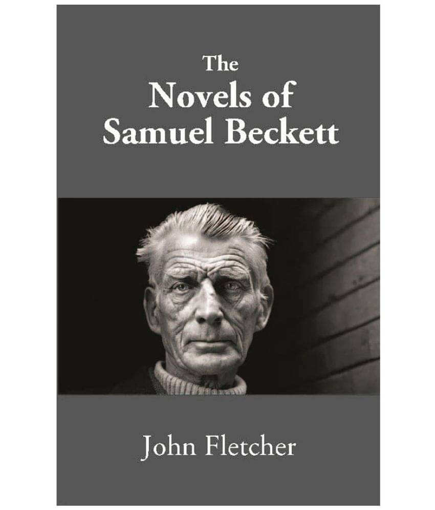 The Novels of Samuel Beckett The Novels of Samuel Beckett