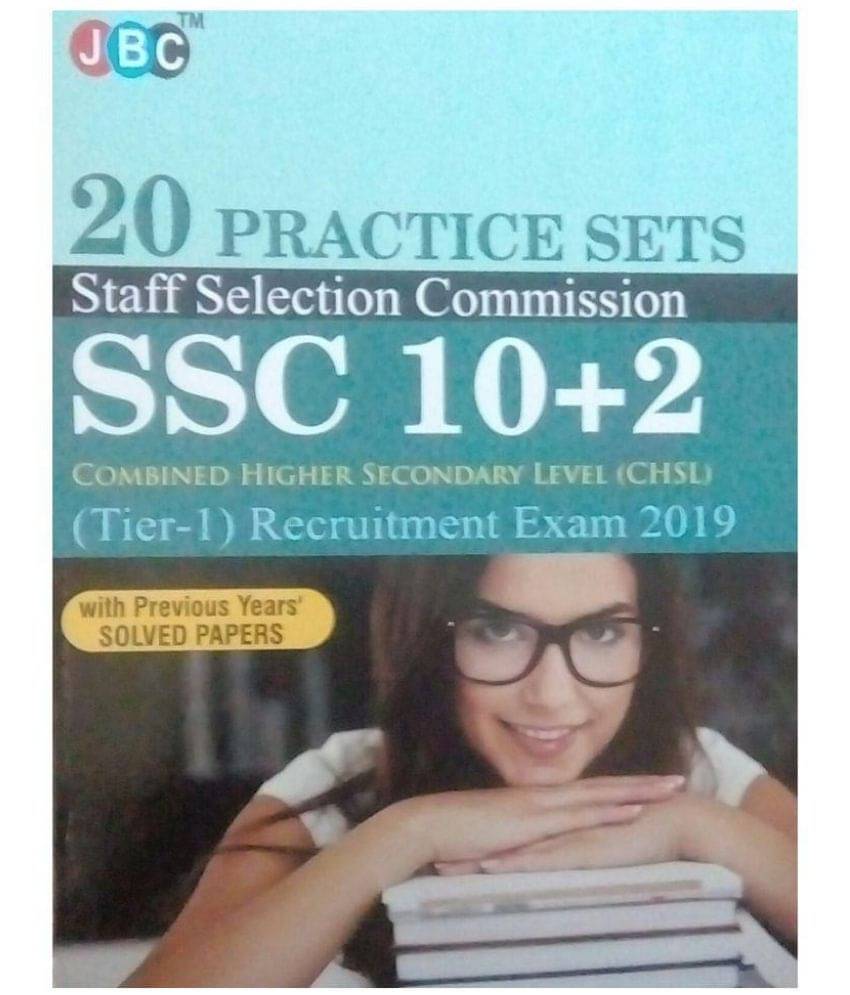 20 Practice Sets Staff Selection Commission SSC 10+2 CHSL (Tier-1) Recruitment Exam 2019 20 Practice Sets Staff Selection Commission SSC 10+2 CHSL (Tier-1) Recruitment Exam 2019