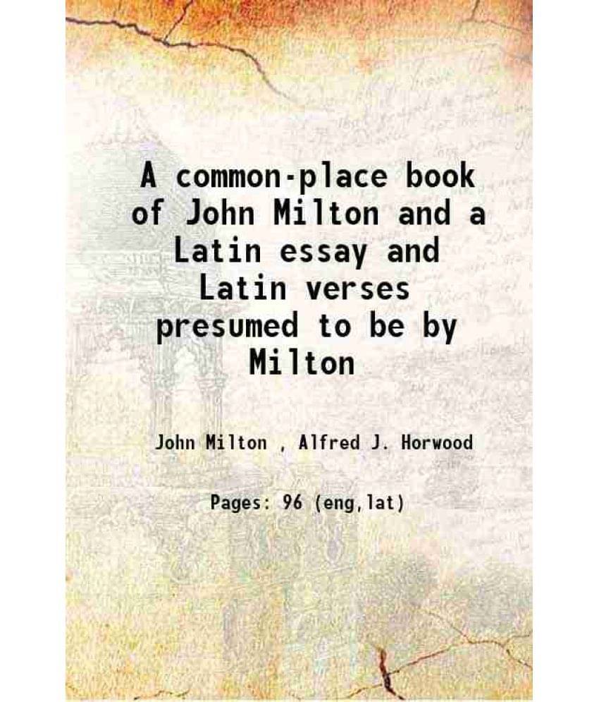     			A Common-Place Book Of John Milton And A Latin Essay And Latin Verses Presumed To Be By Milton 1877 Hardcover