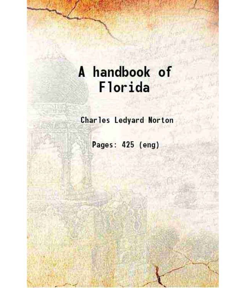 A Handbook Of Florida 1891 Hardcover A Handbook Of Florida 1891 Hardcover