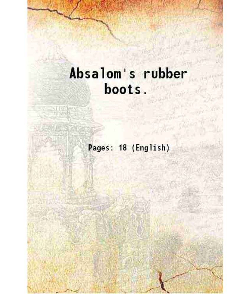 Absalom'S Rubber Boots. 1881 Hardcover Absalom'S Rubber Boots. 1881 Hardcover