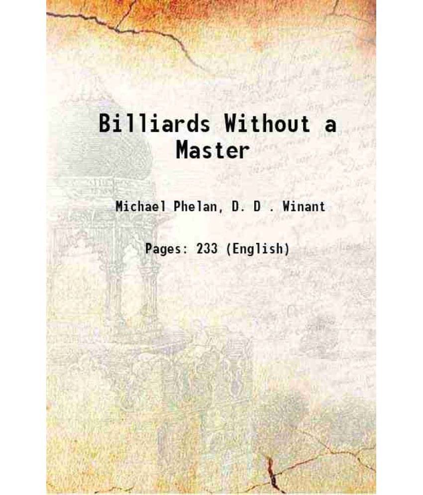 Billiards Without A Master 1850 Hardcover Billiards Without A Master 1850 Hardcover