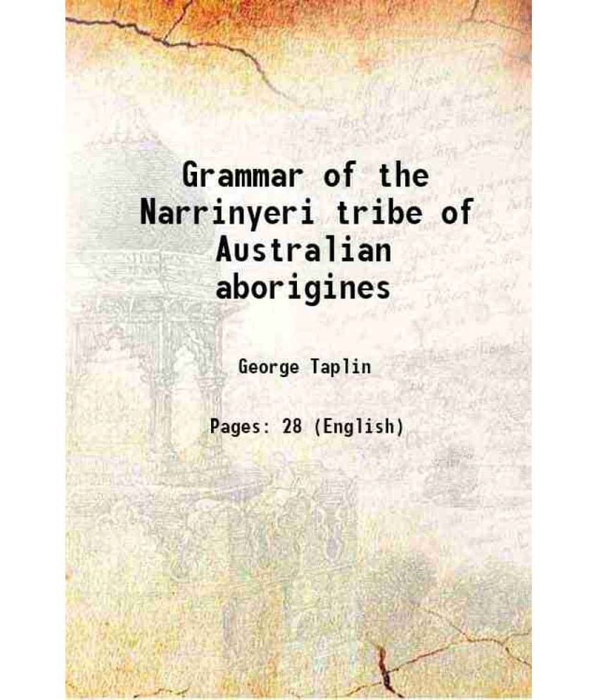     			Grammar Of The Narrinyeri Tribe Of Australian Aborigines 1880 Hardcover