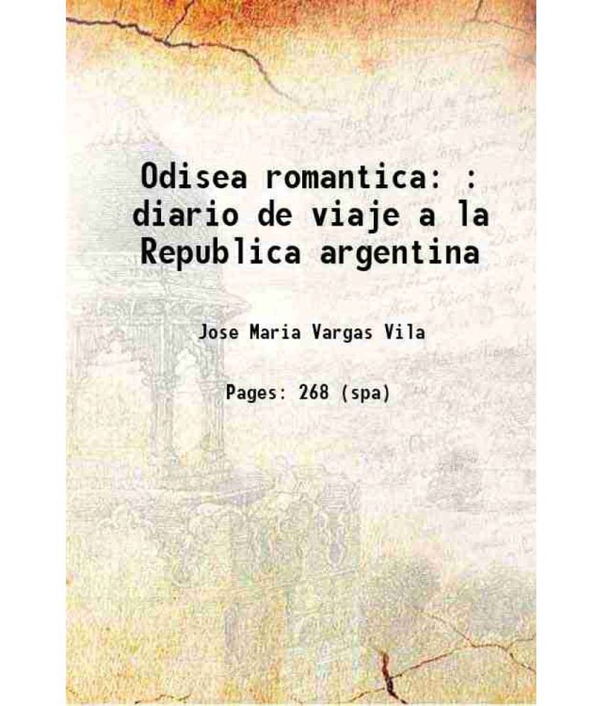     			Odisea Romantica : Diario De Viaje A La Republica Argentina 1927 Hardcover