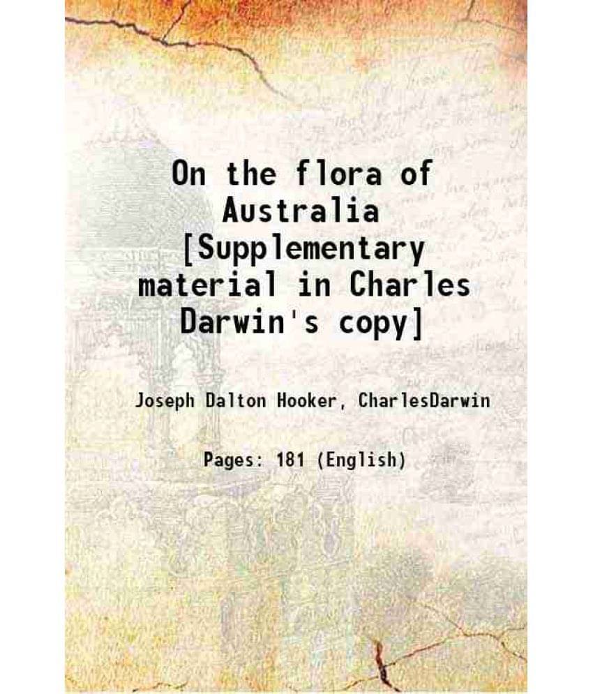 On The Flora Of Australia Supplementary Material In Charles Darwin'S Copy 1859 Hardcover On The Flora Of Australia Supplementary Material In Charles Darwin'S Copy 1859 Hardcover