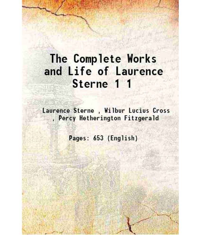 The Complete Works And Life Of Laurence Sterne Volume 1 1904 Hardcover The Complete Works And Life Of Laurence Sterne Volume 1 1904 Hardcover