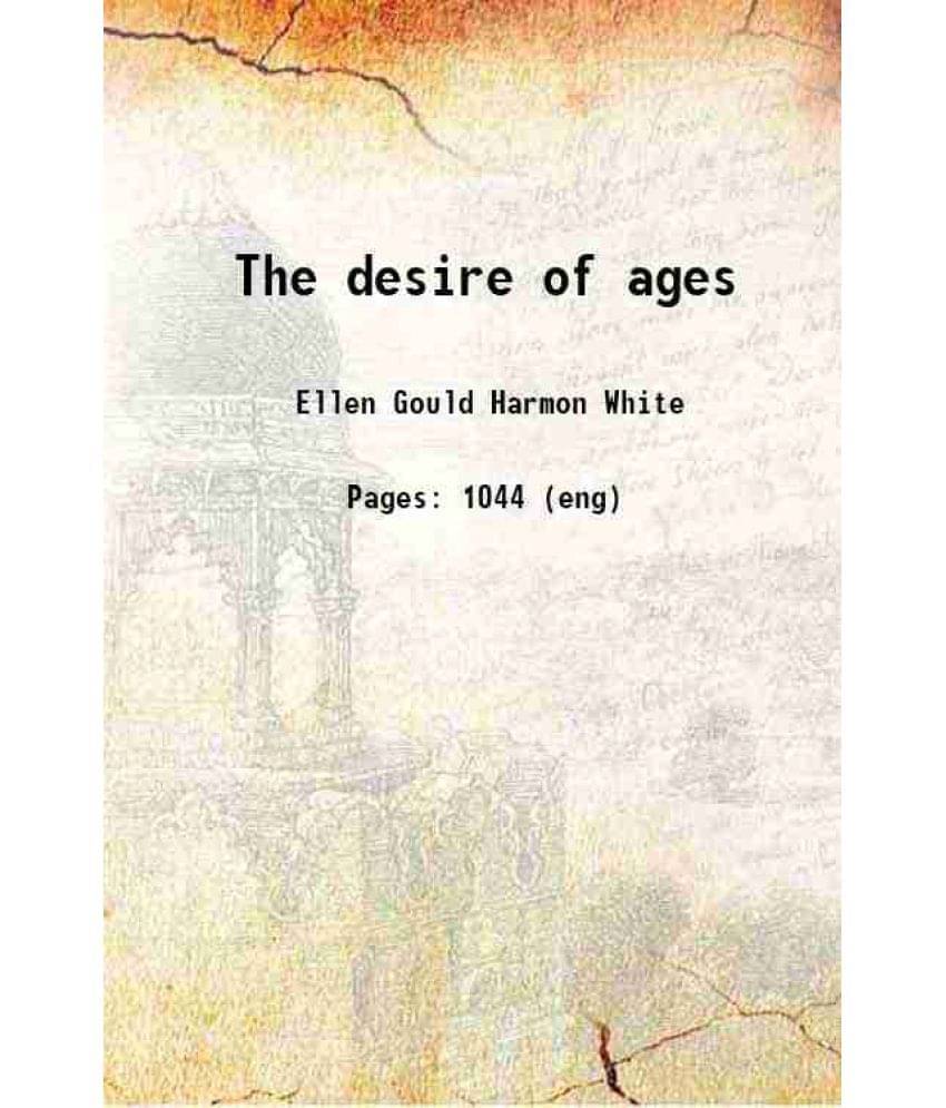     			The Desire Of Ages 1898 Hardcover