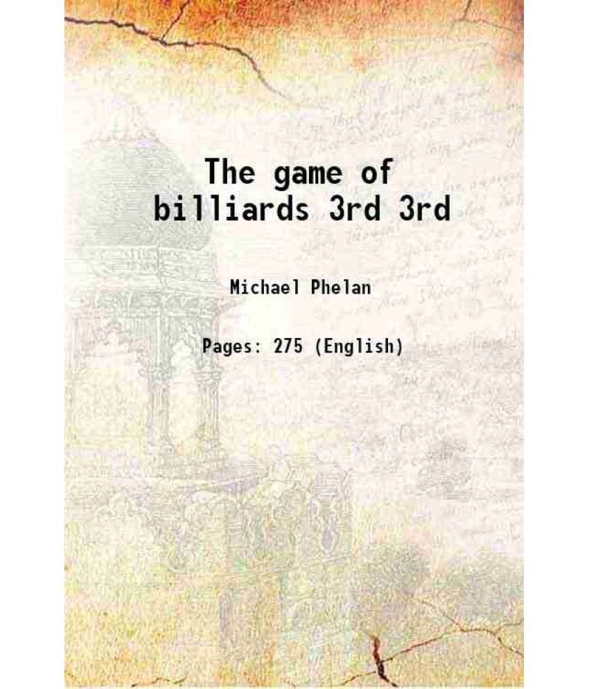 The Game Of Billiards Volume 3Rd 1858 Hardcover The Game Of Billiards Volume 3Rd 1858 Hardcover