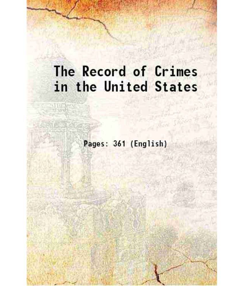 The Record Of Crimes In The United States 1834 Hardcover The Record Of Crimes In The United States 1834 Hardcover