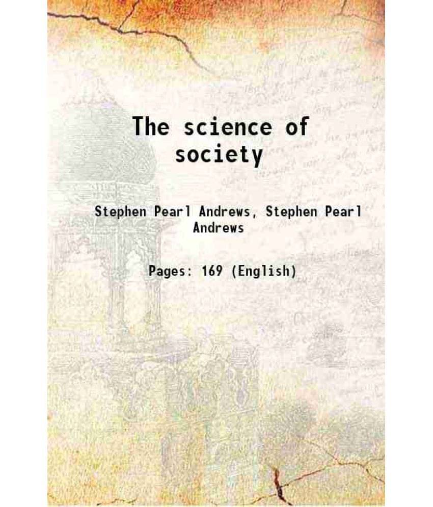 The Science Of Society 1888 Hardcover The Science Of Society 1888 Hardcover
