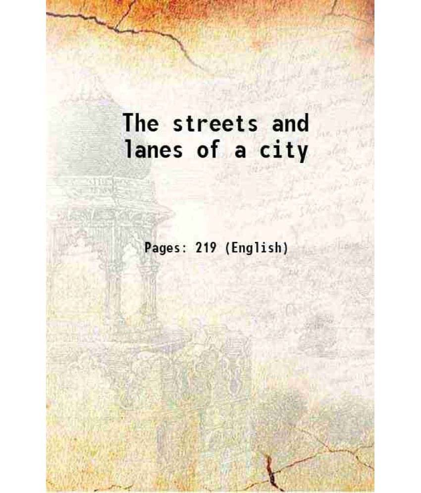     			The Streets And Lanes Of A City 1871 Hardcover