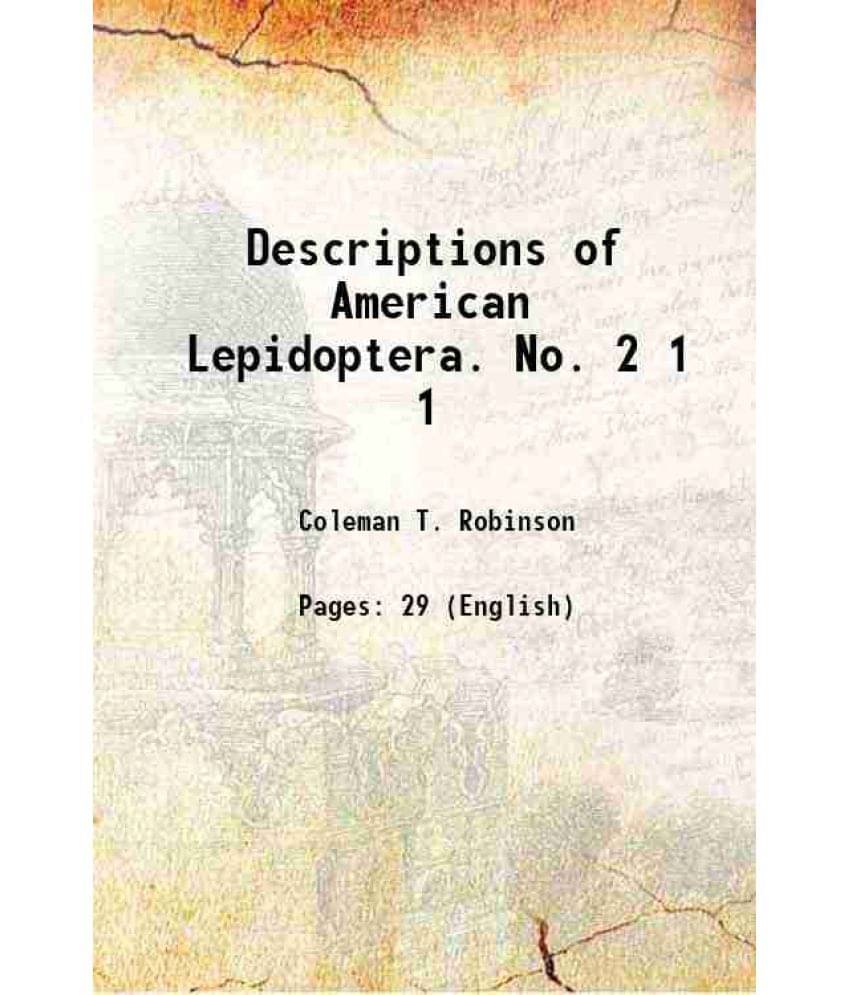 Descriptions Of American Lepidoptera. No. 2 Volume 1 1867 Hardcover Descriptions Of American Lepidoptera. No. 2 Volume 1 1867 Hardcover