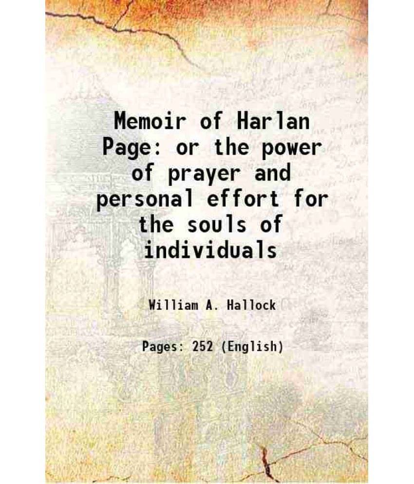 Memoir Of Harlan Page Or The Power Of Prayer And Personal Effort For The Souls Of Individuals Hardcover Memoir Of Harlan Page Or The Power Of Prayer And Personal Effort For The Souls Of Individuals Hardcover