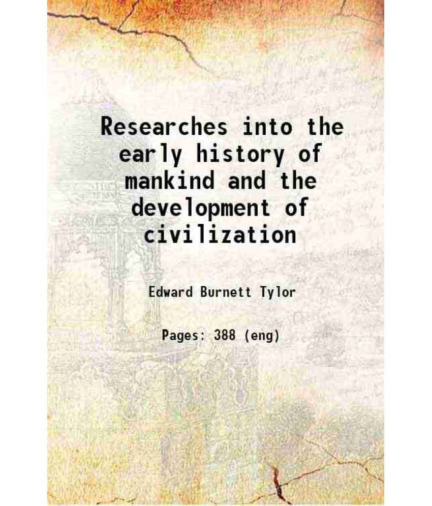 Researches Into The Early History Of Mankind And The Development Of Civilization 1865 Hardcover Researches Into The Early History Of Mankind And The Development Of Civilization 1865 Hardcover