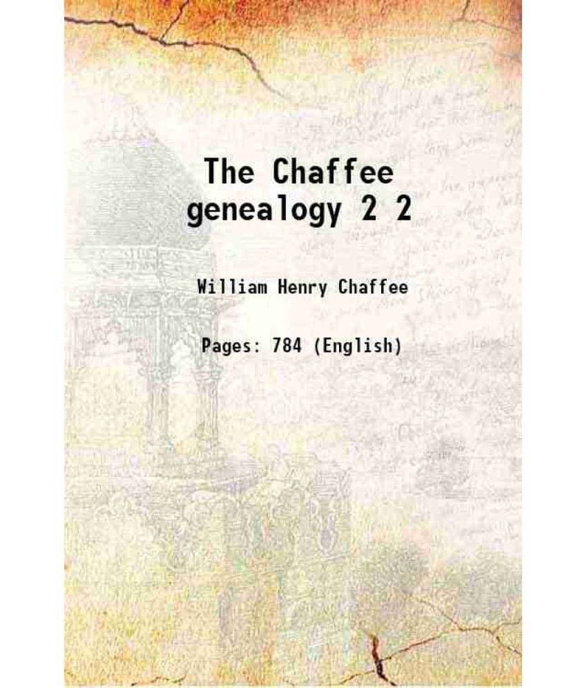     			The Chaffee Genealogy Volume 2 1909 Hardcover