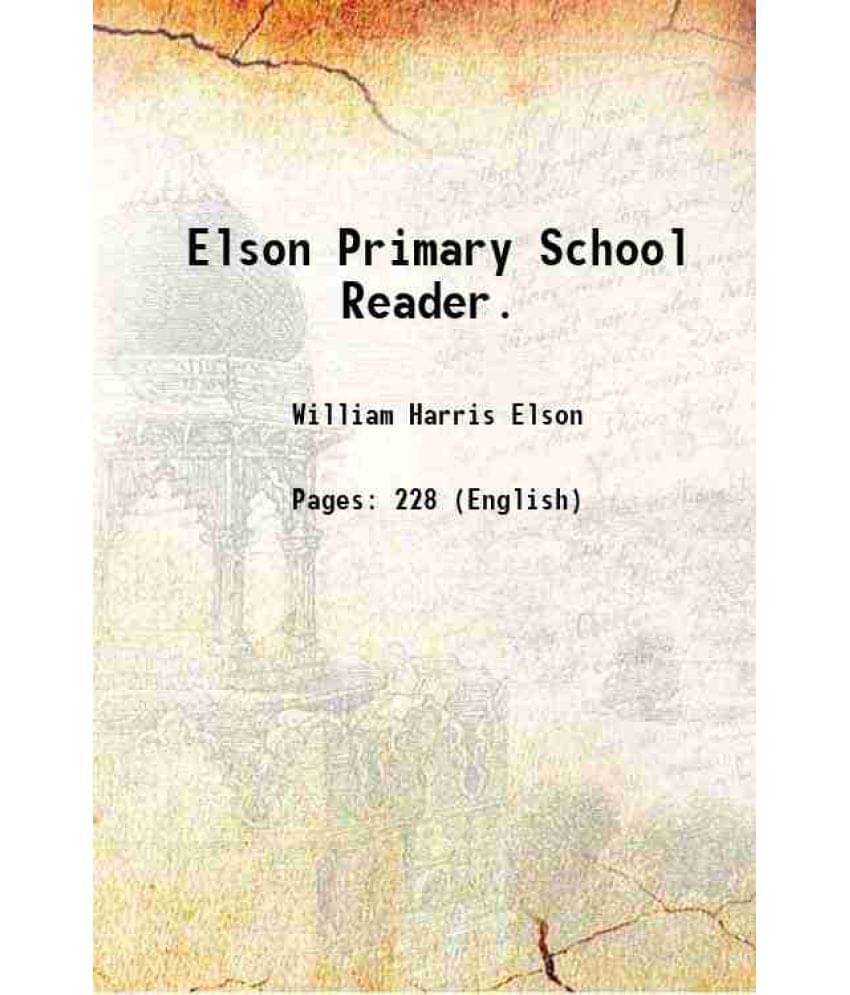 Elson Primary School Reader. 1913 Hardcover Elson Primary School Reader. 1913 Hardcover