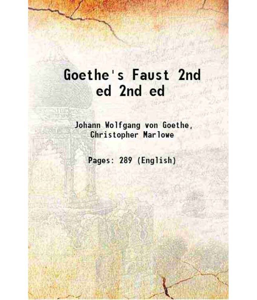 Goethe'S Faust Volume 2Nd Ed 1889 Hardcover Goethe'S Faust Volume 2Nd Ed 1889 Hardcover