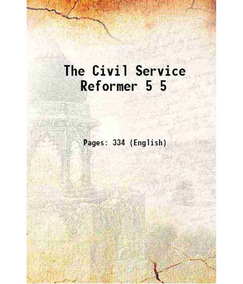     			The Civil Service Reformer Volume 5 1889 Hardcover