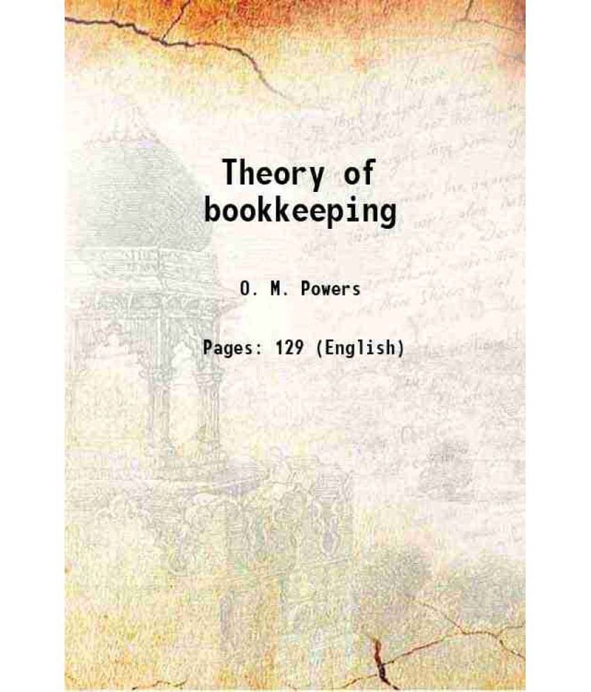 Theory Of Bookkeeping 1913 Hardcover Theory Of Bookkeeping 1913 Hardcover