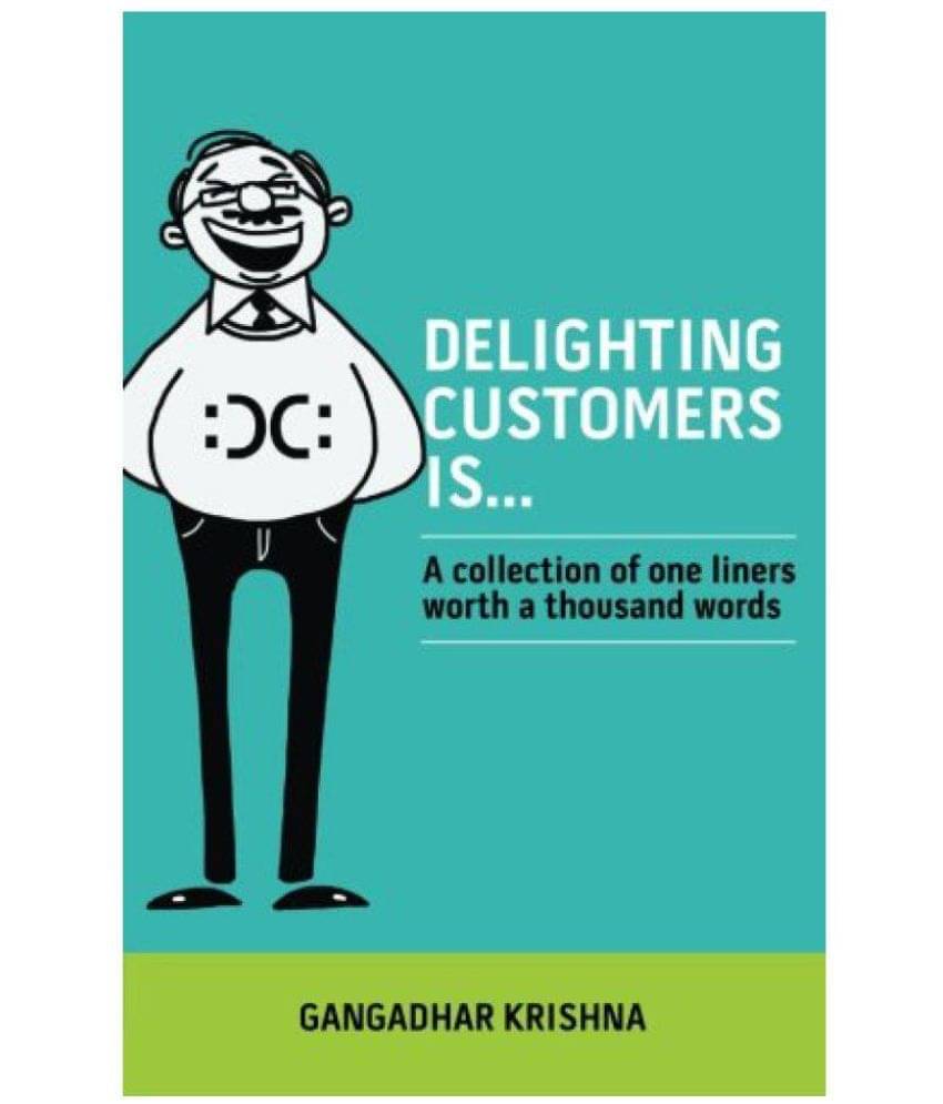     			Delighting Customers Is…