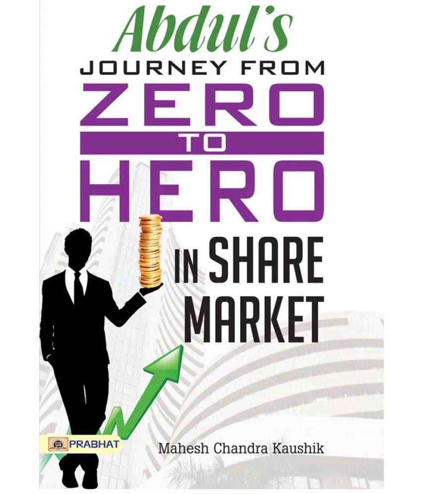     			Abdul’s Journey from Zero to Hero  in the Share Market