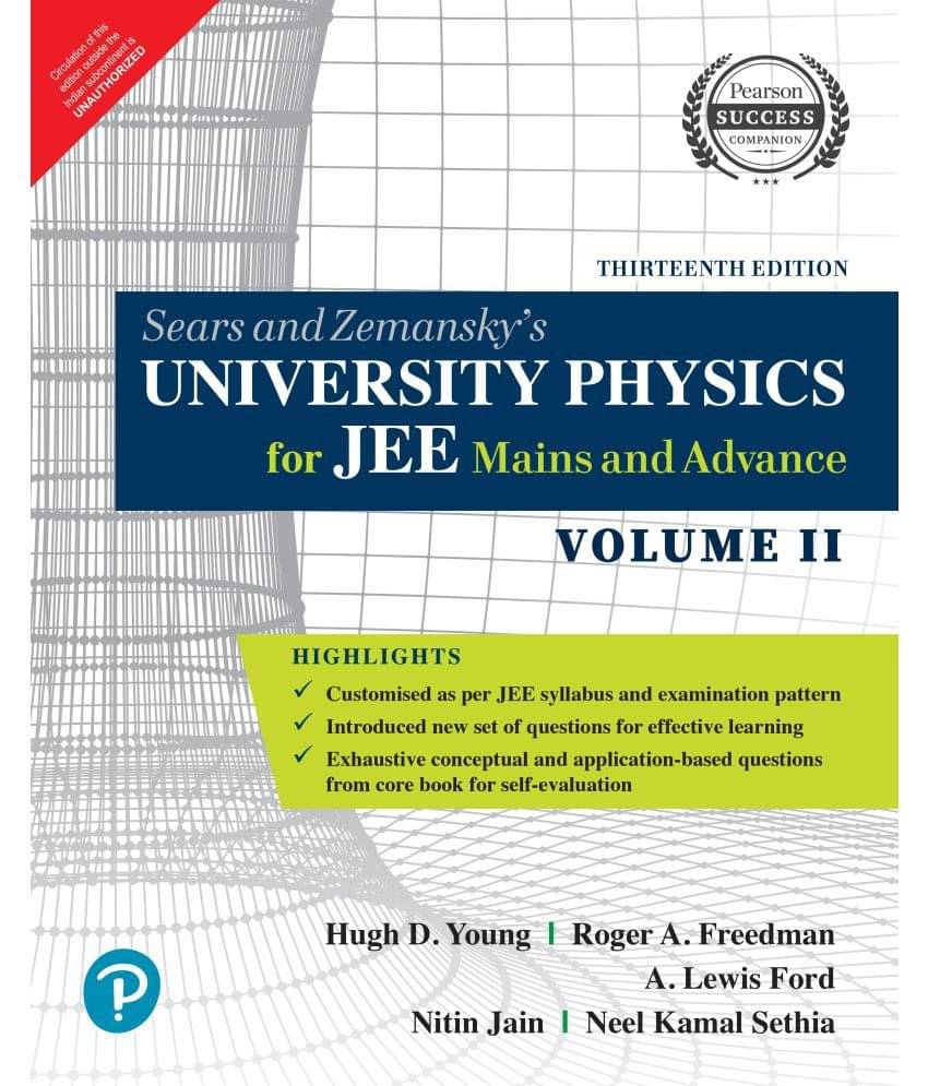 University Physics for JEE Mains and Advance | Vol 2 | By Pearson University Physics for JEE Mains and Advance | Vol 2 | By Pearson