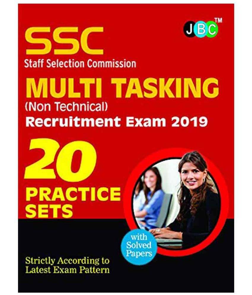 20 Practice Sets SSC Staff Selection Commission Multi Tasking (Non Technical) Recruitment Exam 2019 With Solved Papers 20 Practice Sets SSC Staff Selection Commission Multi Tasking (Non Technical) Recruitment Exam 2019 With Solved Papers
