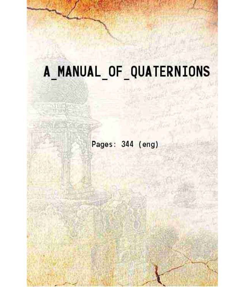     			A Manual Of Quaternions 1905 Hardcover